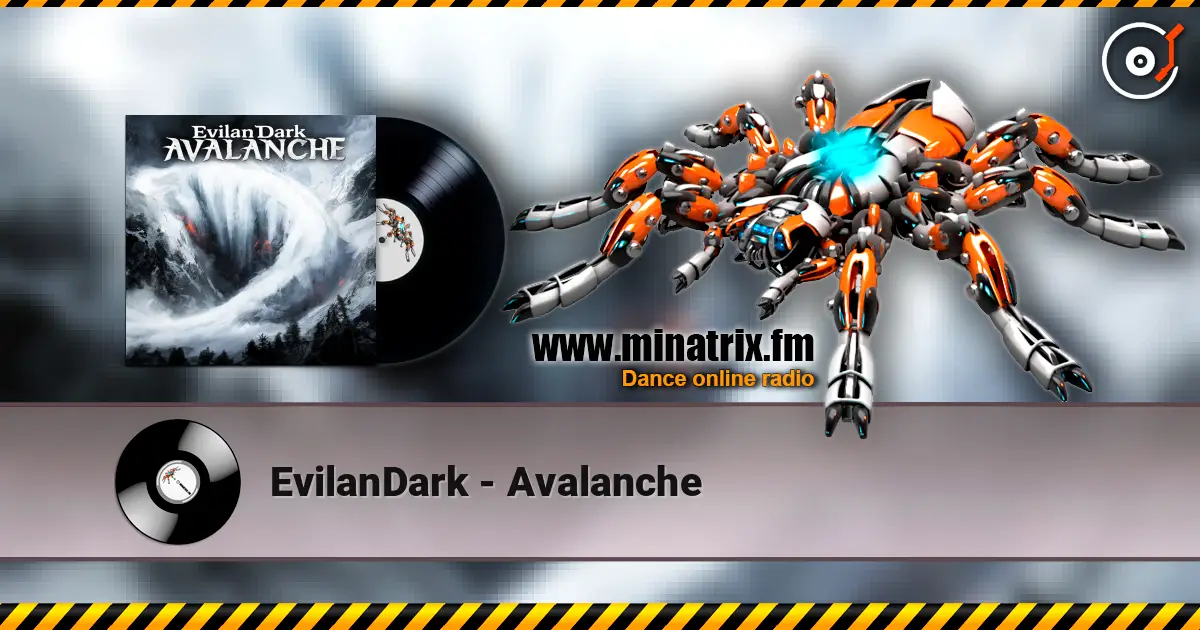 EvilanDark - Avalanche слухати онлайн у високій якості | Minatrix.FM