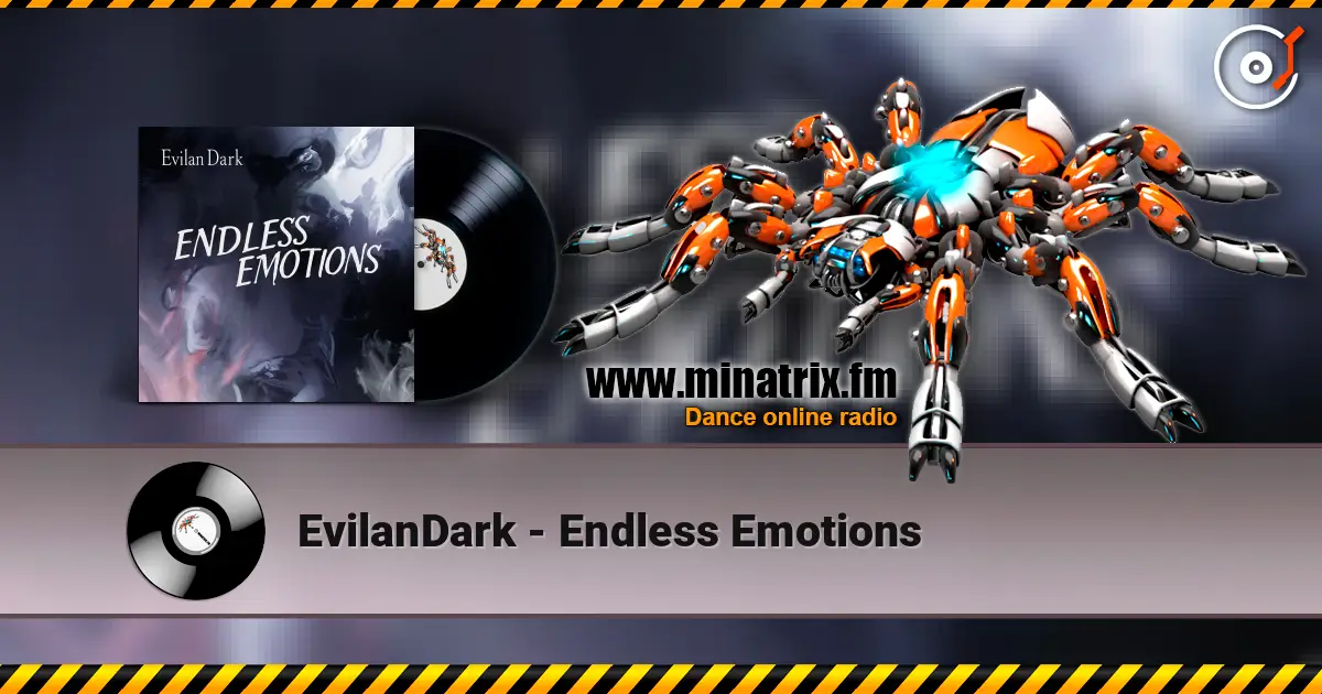 EvilanDark - Endless Emotions слухати онлайн у високій якості | Minatrix.FM