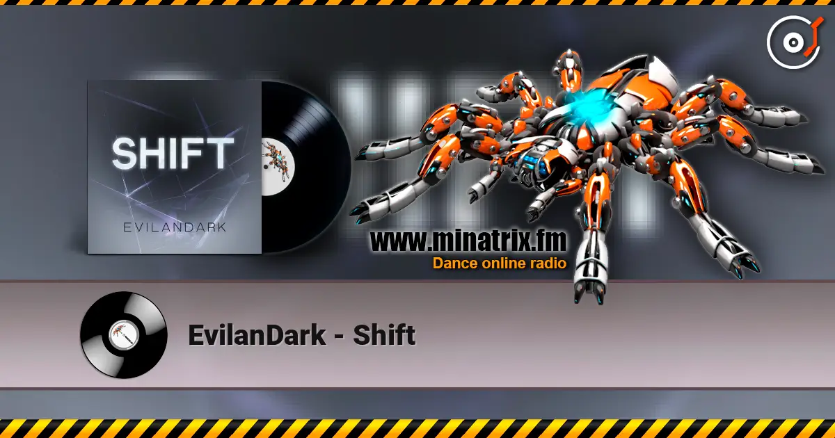 EvilanDark - Shift слухати онлайн у високій якості | Minatrix.FM