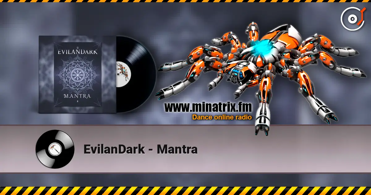 EvilanDark - Mantra слухати онлайн у високій якості | Minatrix.FM