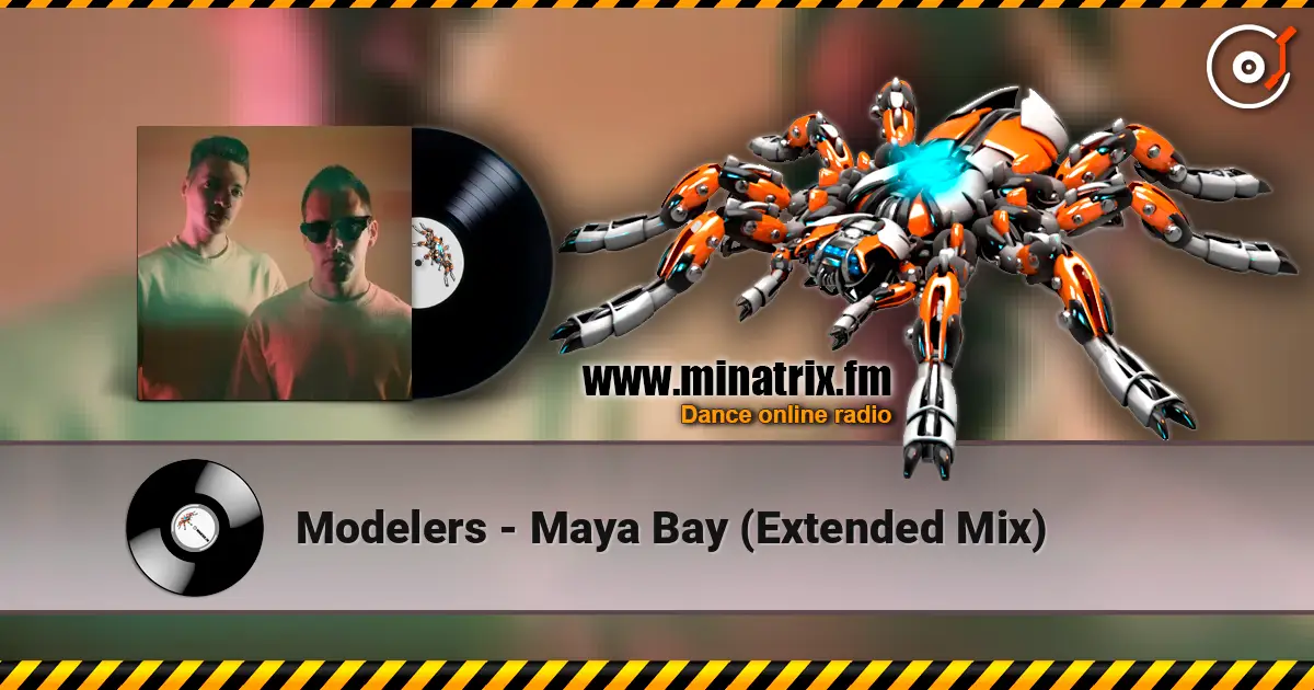 Modelers - Maya Bay (Extended Mix) слухати онлайн у високій якості | Minatrix.FM