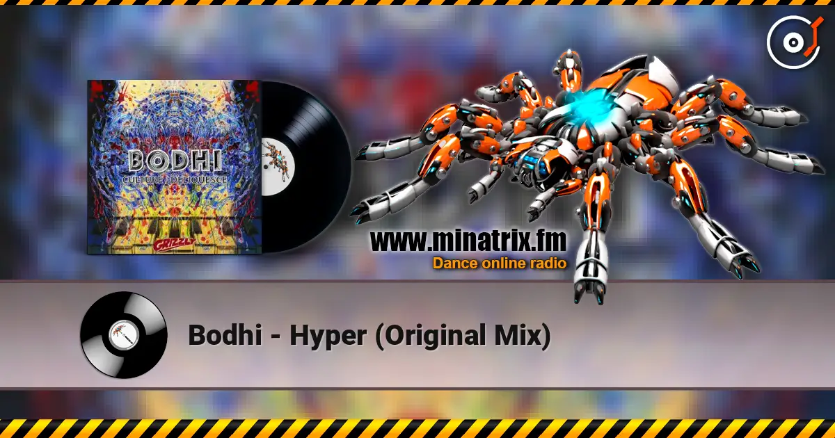Bodhi - Hyper (Original Mix) listen online in high quality | Minatrix.FM