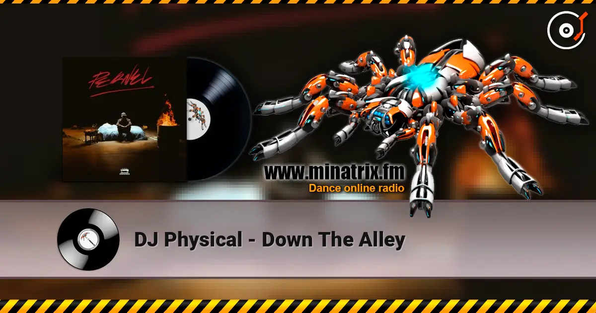 DJ Physical - Down The Alley слухати онлайн у високій якості | Minatrix.FM