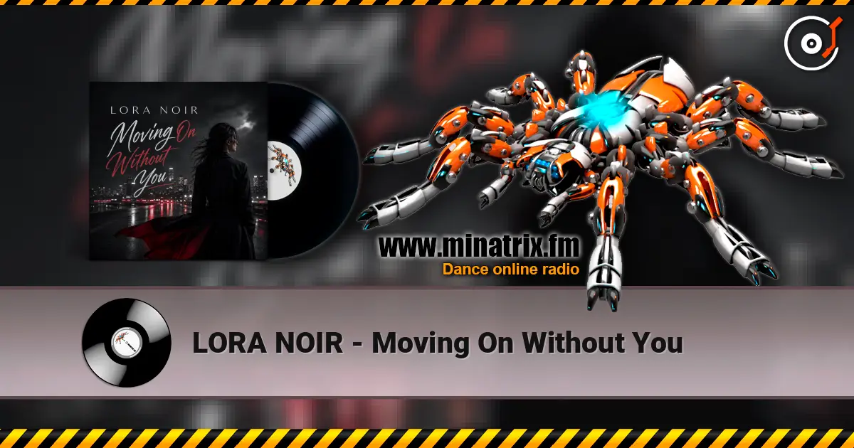 LORA NOIR - Moving On Without You listen online in high quality | Minatrix.FM