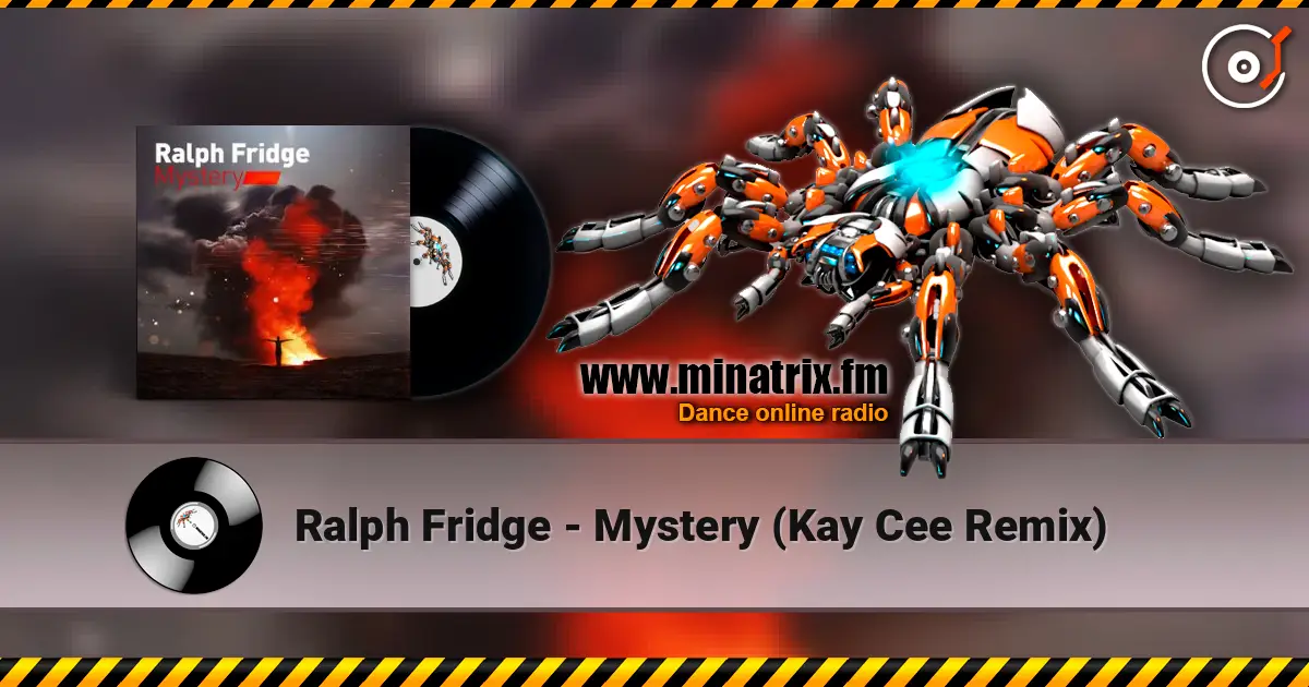 Ralph Fridge - Mystery (Kay Cee Remix) listen online in high quality | Minatrix.FM