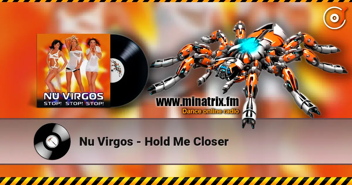Nu Virgos - Hold Me Closer listen online in high quality | Minatrix.FM
