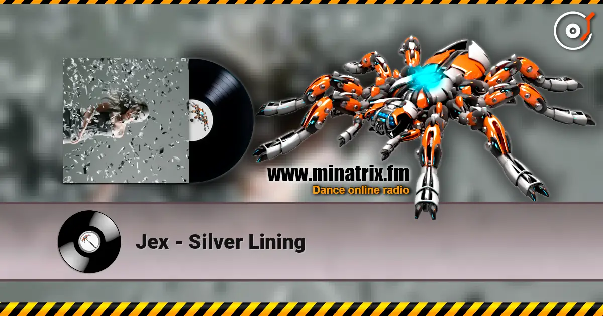Jex - Silver Lining listen online in high quality | Minatrix.FM