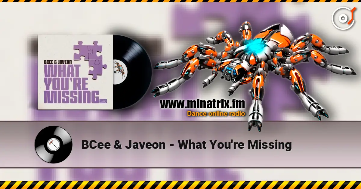 BCee & Javeon - What You're Missing listen online in high quality | Minatrix.FM