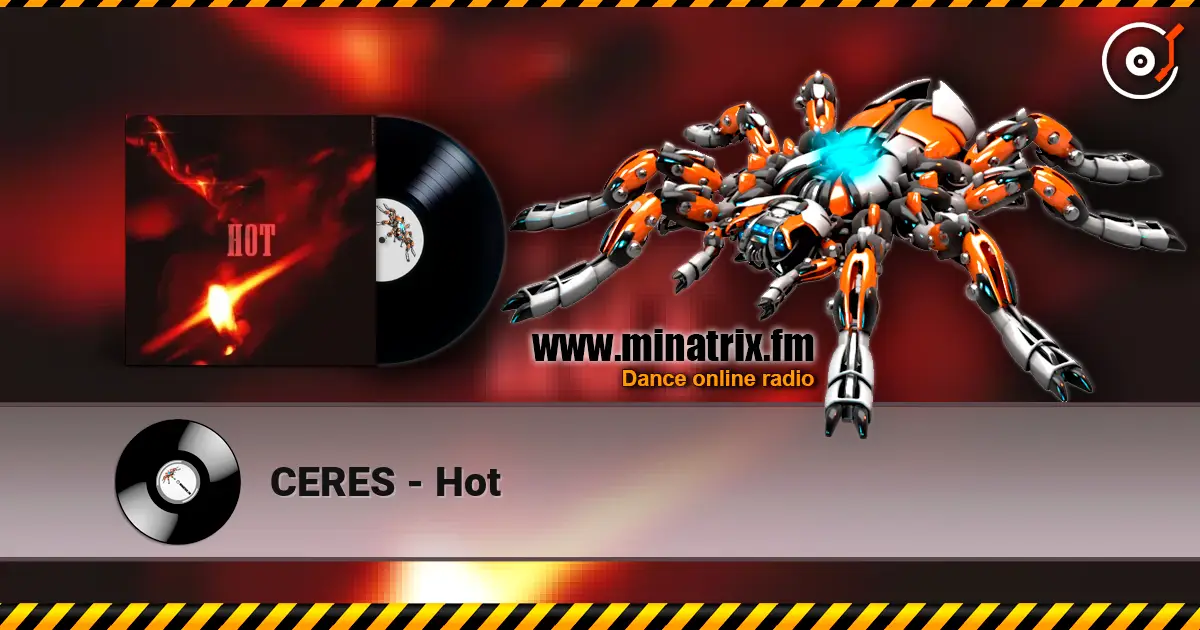 CERES - Hot listen online in high quality | Minatrix.FM