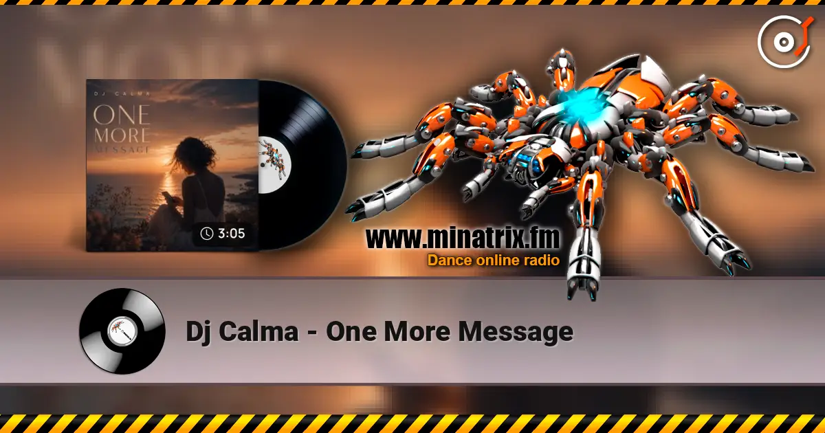 Dj Calma - One More Message listen online in high quality | Minatrix.FM
