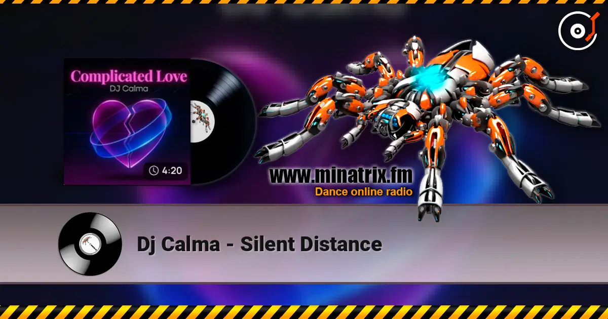 Dj Calma - Silent Distance listen online in high quality | Minatrix.FM