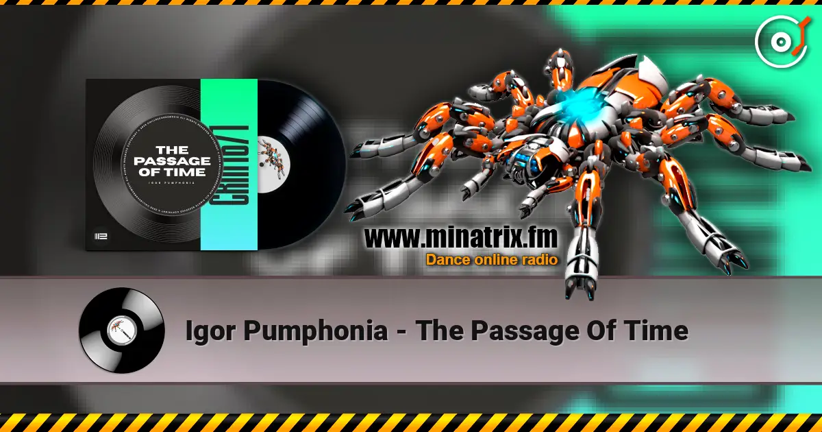 Igor Pumphonia - The Passage Of Time listen online in high quality | Minatrix.FM