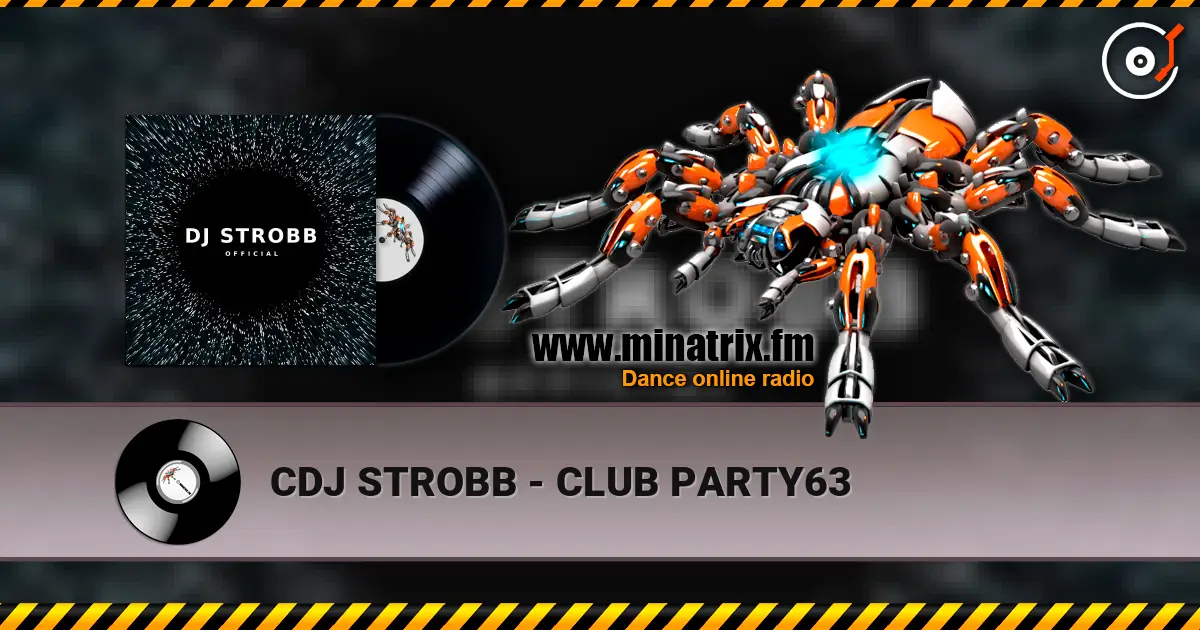 CDJ STROBB - CLUB PARTY63 listen online in high quality | Minatrix.FM