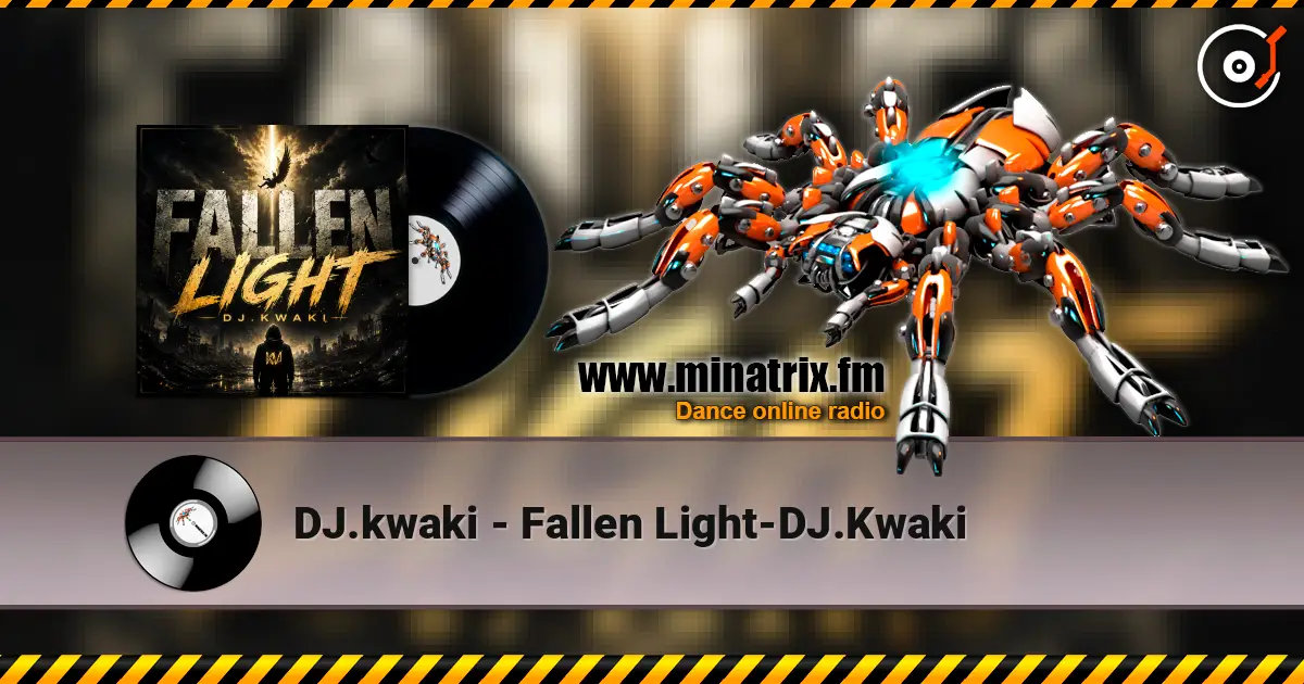 DJ.kwaki - Fallen Light-DJ.Kwaki listen online in high quality | Minatrix.FM