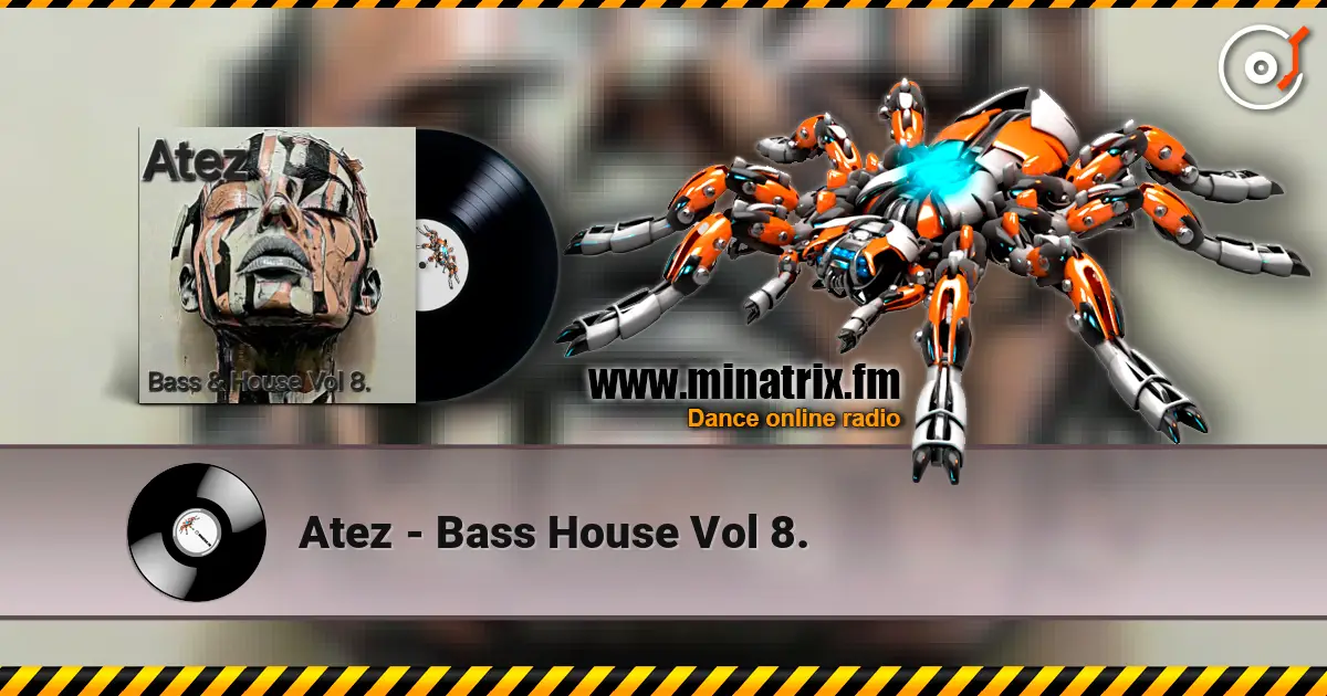 Atez - Bass House Vol 8. listen online in high quality | Minatrix.FM