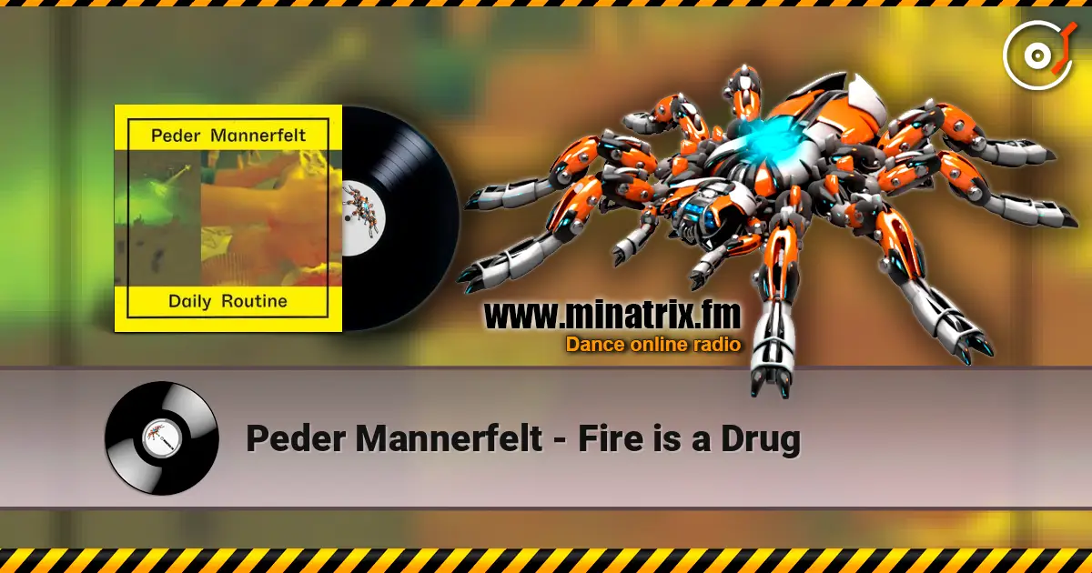 Peder Mannerfelt - Fire is a Drug listen online in high quality | Minatrix.FM