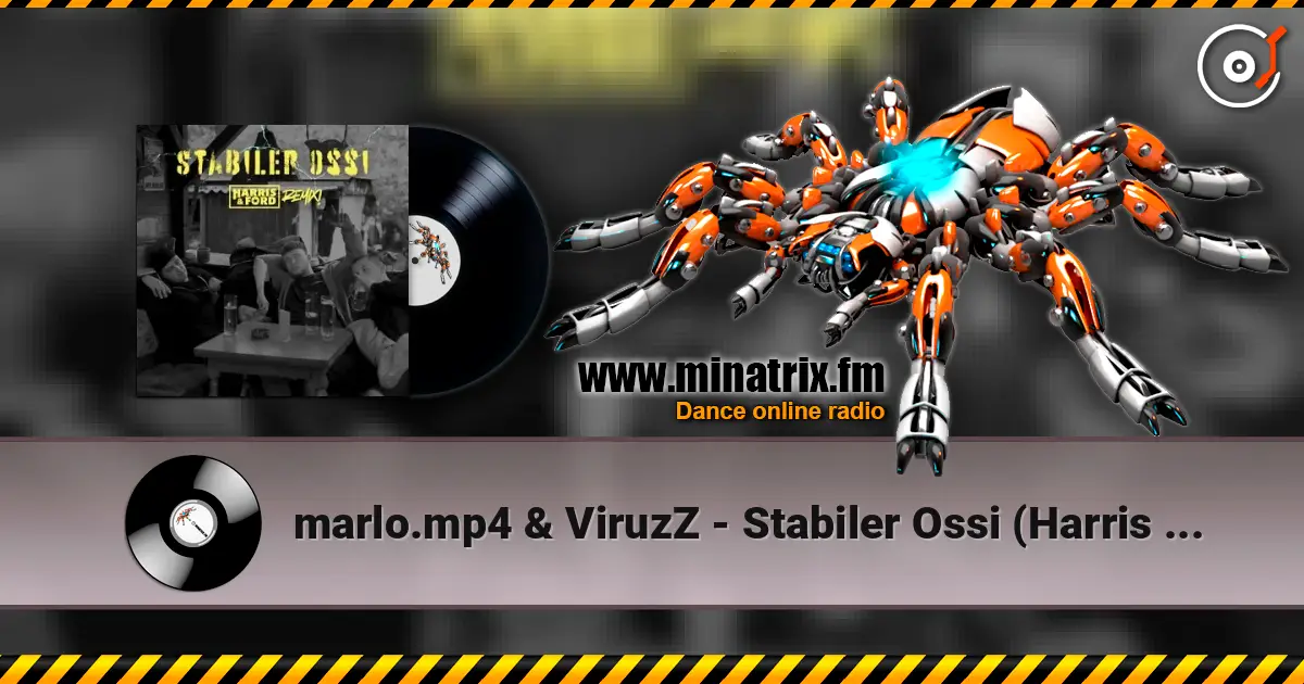 marlo.mp4 & ViruzZ - Stabiler Ossi (Harris & Ford Remix) listen online in high quality | Minatrix.FM