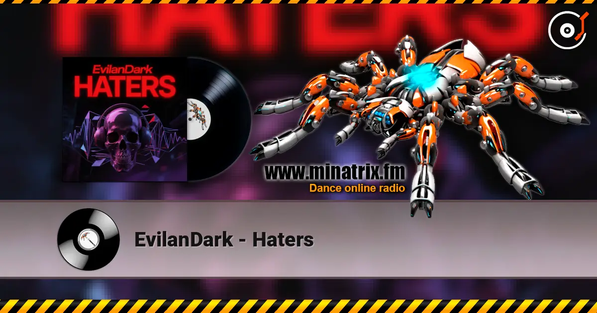 EvilanDark - Haters listen online in high quality | Minatrix.FM