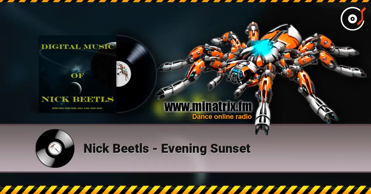 Nick Beetls - Evening Sunset listen online in high quality | Minatrix.FM