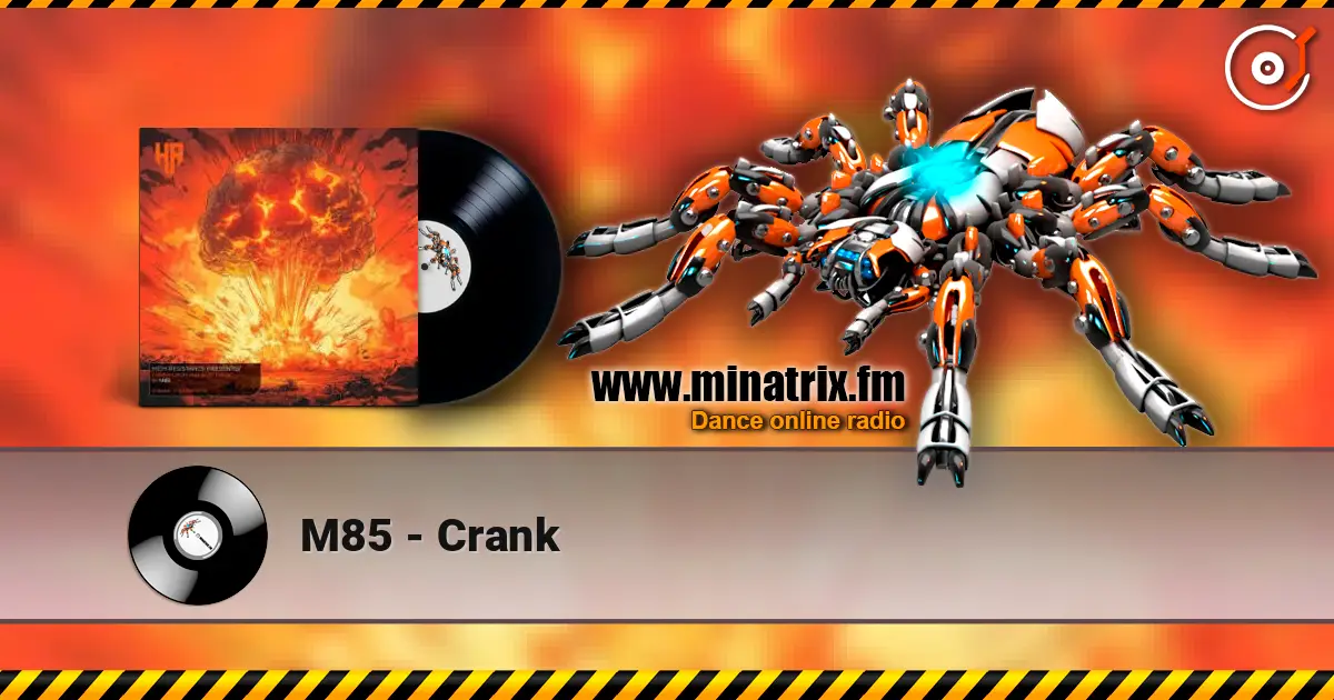 M85 - Crank listen online in high quality | Minatrix.FM