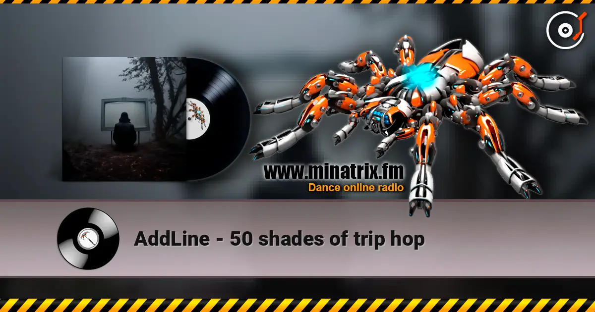 AddLine - 50 shades of trip hop listen online in high quality | Minatrix.FM