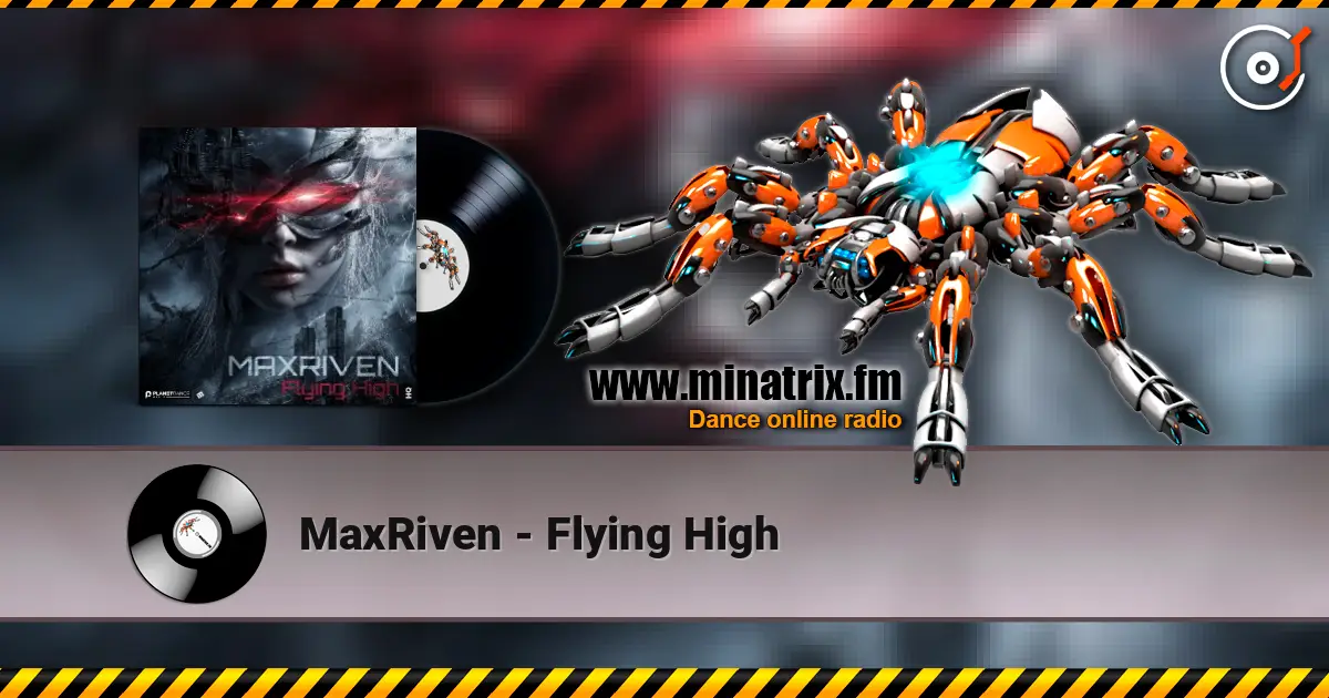 MaxRiven - Flying High listen online in high quality | Minatrix.FM