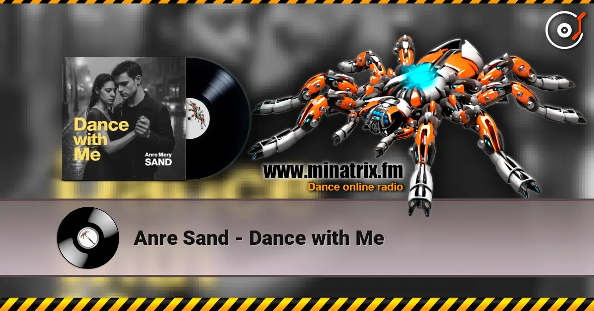 Anre Sand - Dance with Me listen online in high quality | Minatrix.FM