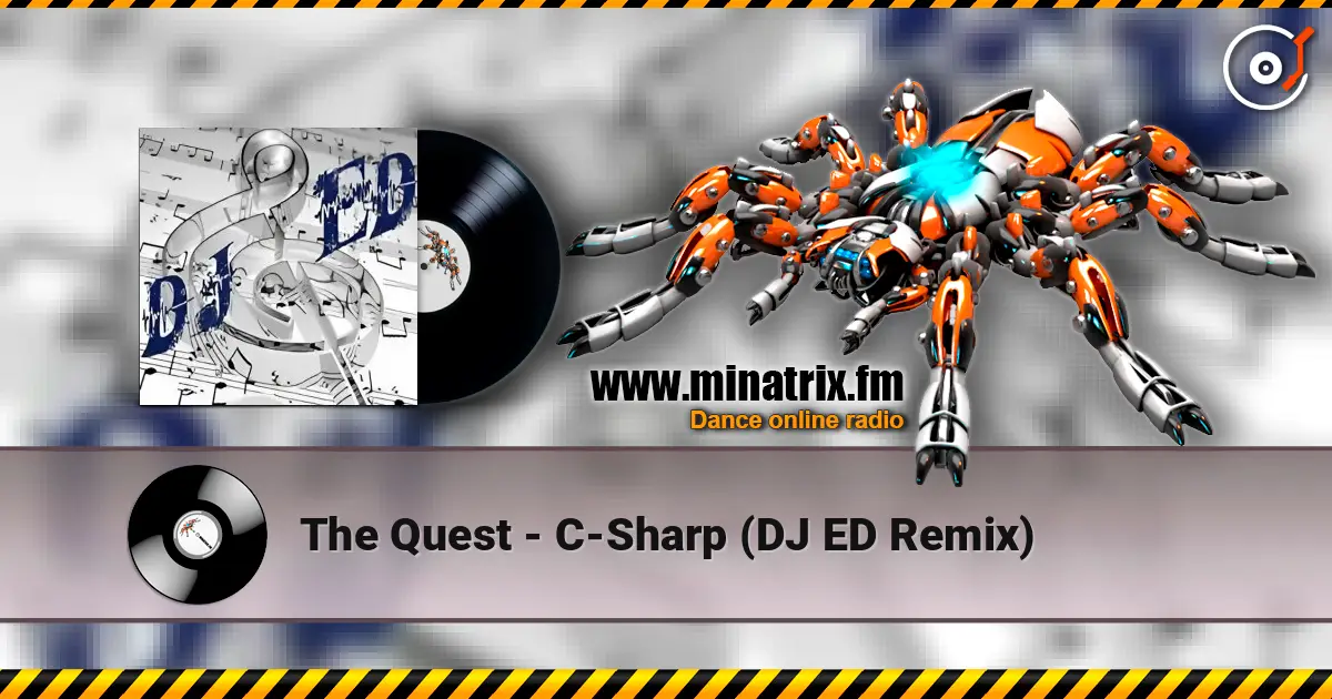 The Quest - C-Sharp (DJ ED Remix) listen online in high quality | Minatrix.FM
