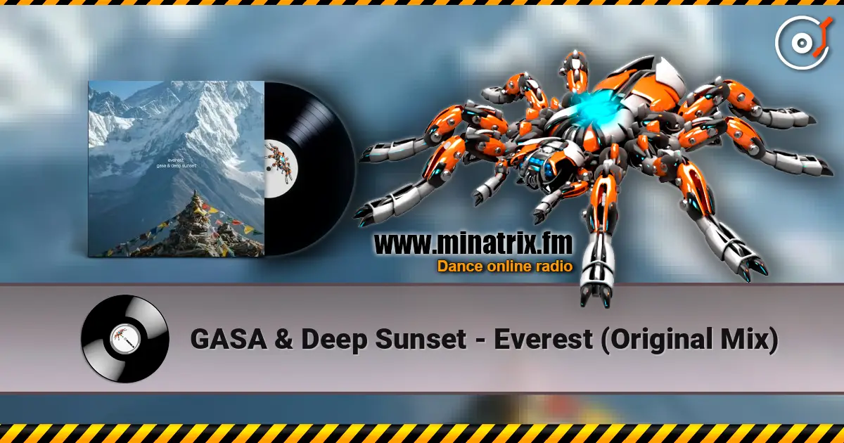 GASA & Deep Sunset - Everest (Original Mix) listen online in high quality | Minatrix.FM