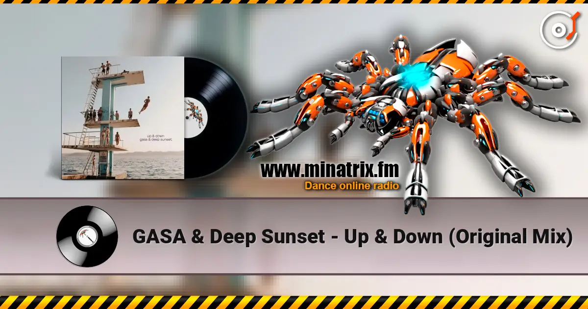 GASA & Deep Sunset - Up & Down (Original Mix) listen online in high quality | Minatrix.FM