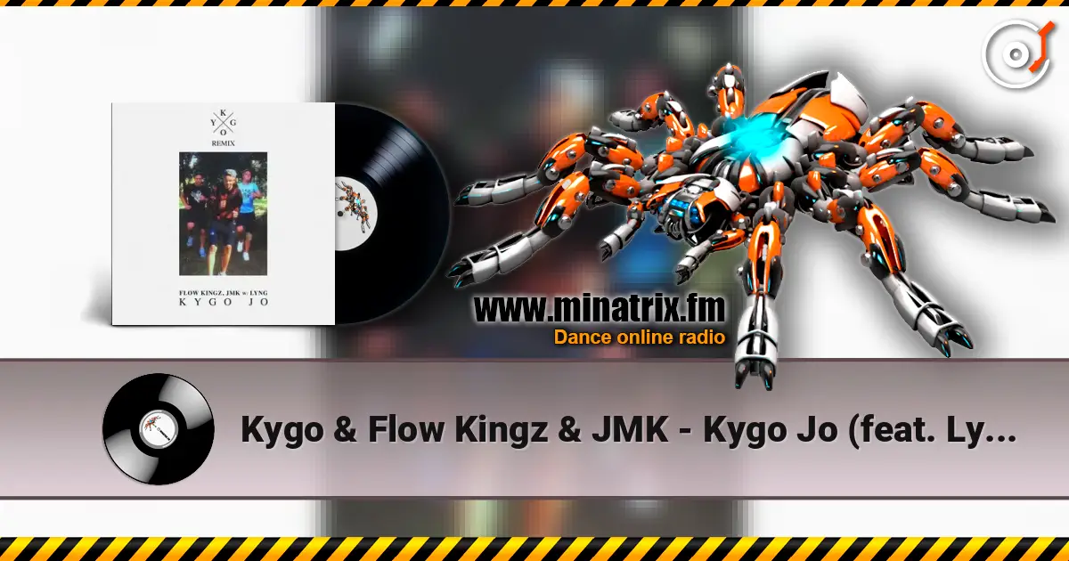 Kygo & Flow Kingz & JMK - Kygo Jo (feat. Lyng) [Kygo Remix] listen online in high quality | Minatrix.FM