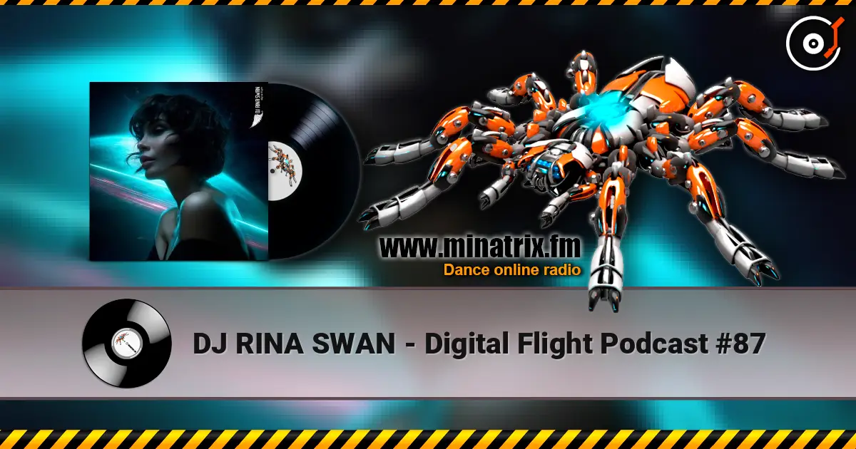 DJ RINA SWAN - Digital Flight Podcast #87 listen online in high quality | Minatrix.FM