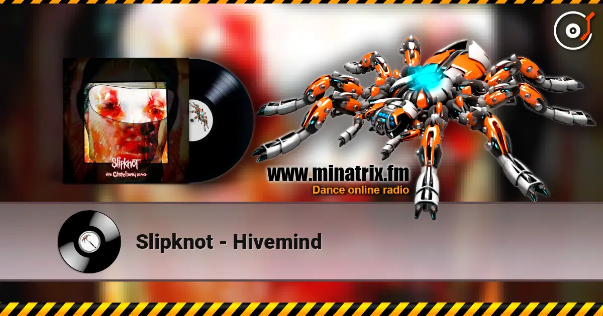 Slipknot - Hivemind listen online in high quality | Minatrix.FM
