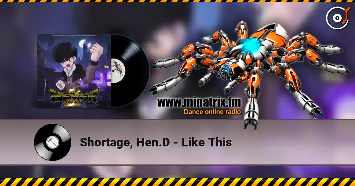 Shortage, Hen.D - Like This listen online in high quality | Minatrix.FM