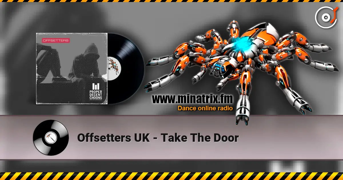 Offsetters UK - Take The Door listen online in high quality | Minatrix.FM
