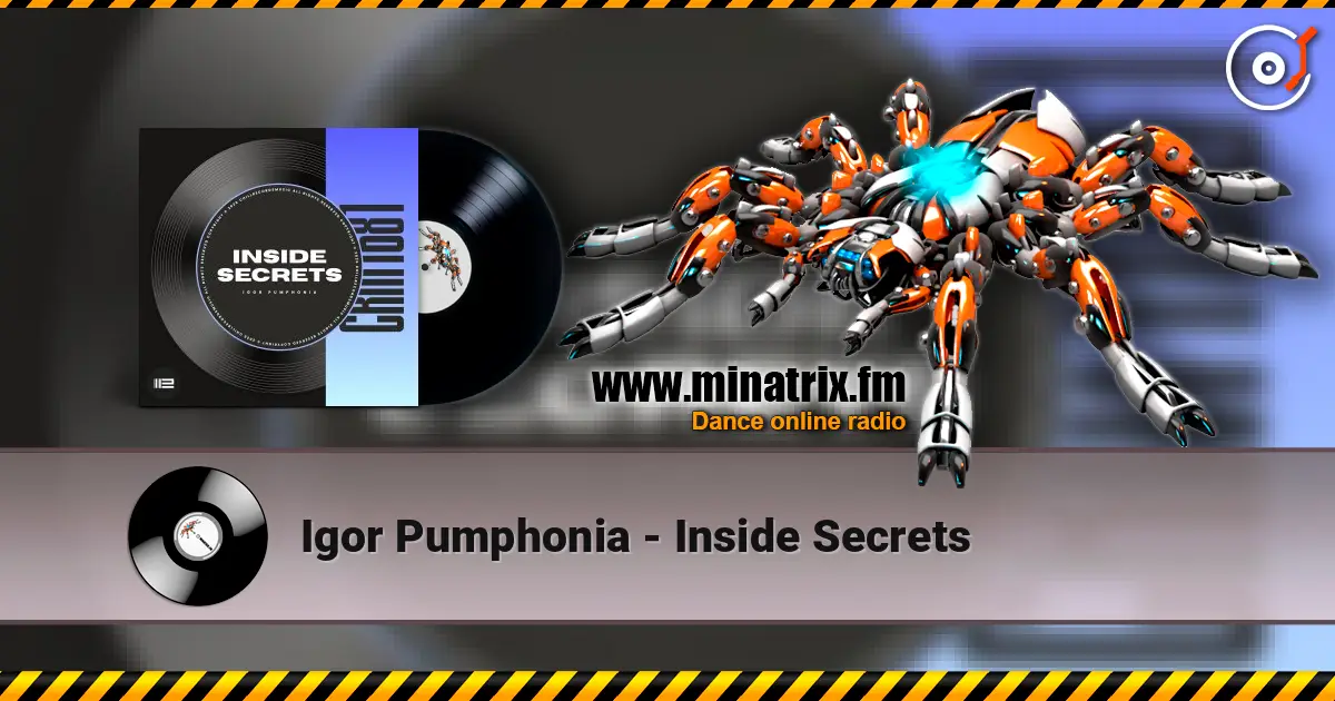 Igor Pumphonia - Inside Secrets listen online in high quality | Minatrix.FM