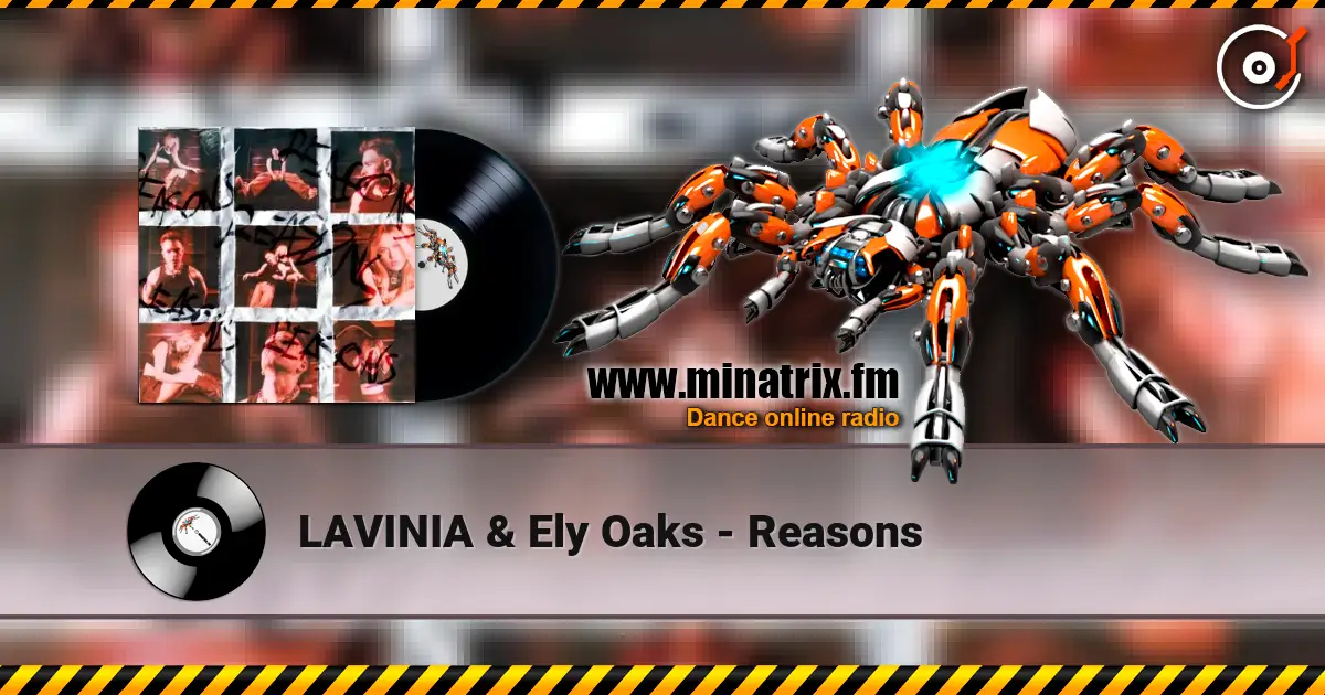 LAVINIA & Ely Oaks - Reasons listen online in high quality | Minatrix.FM