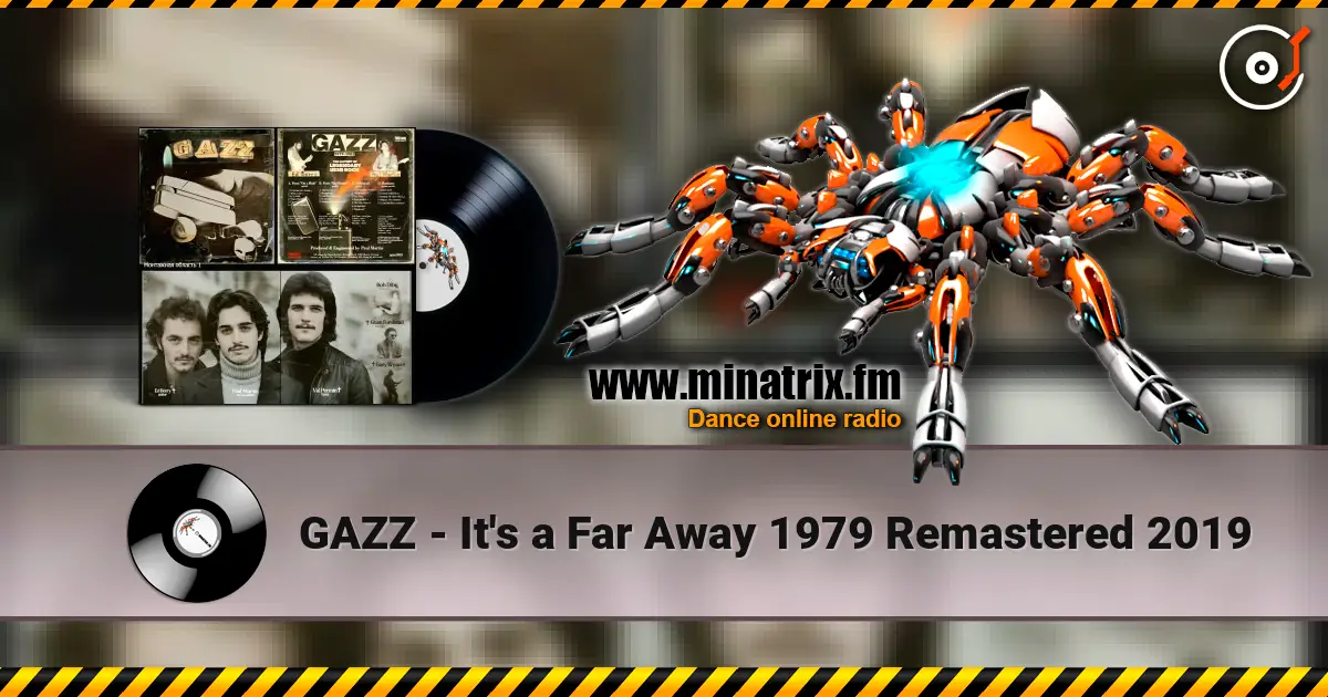 GAZZ - It's a Far Away 1979 Remastered  2019 listen online in high quality | Minatrix.FM