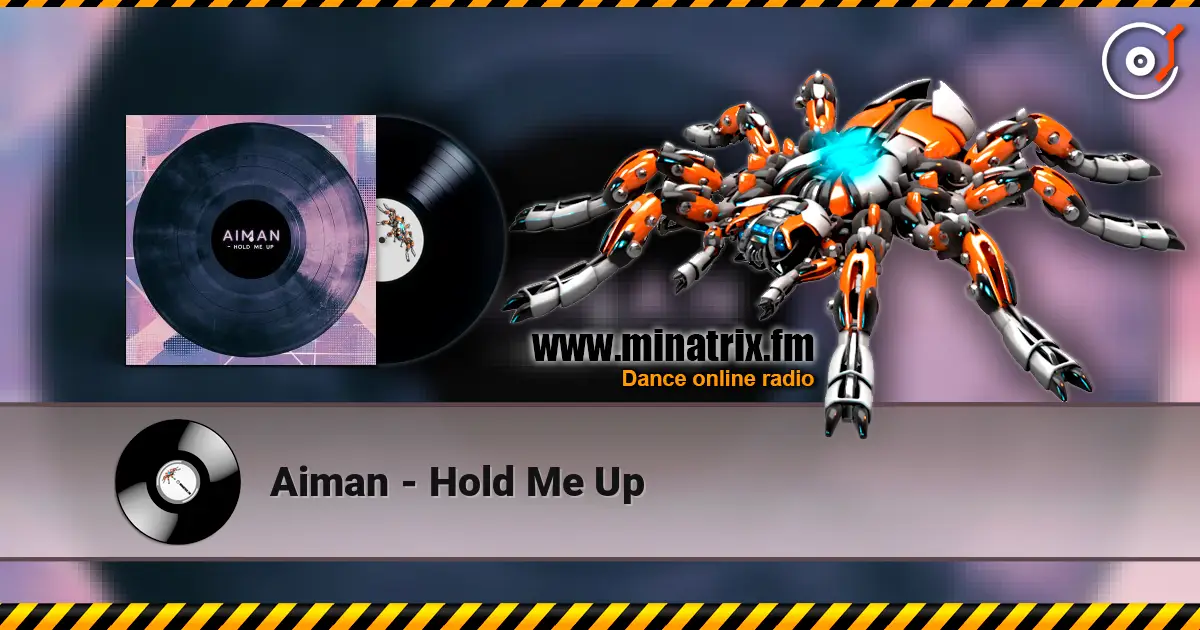 Aiman - Hold Me Up listen online in high quality | Minatrix.FM