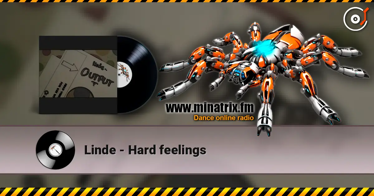 Linde - Hard feelings listen online in high quality | Minatrix.FM