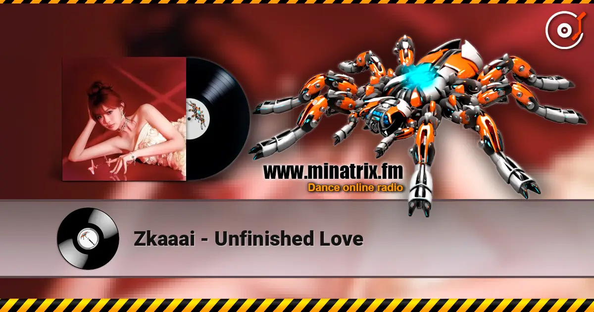 Zkaaai - Unfinished Love listen online in high quality | Minatrix.FM