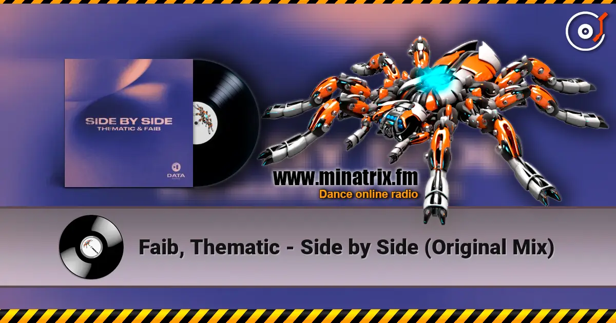 Faib, Thematic - Side by Side (Original Mix) listen online in high quality | Minatrix.FM