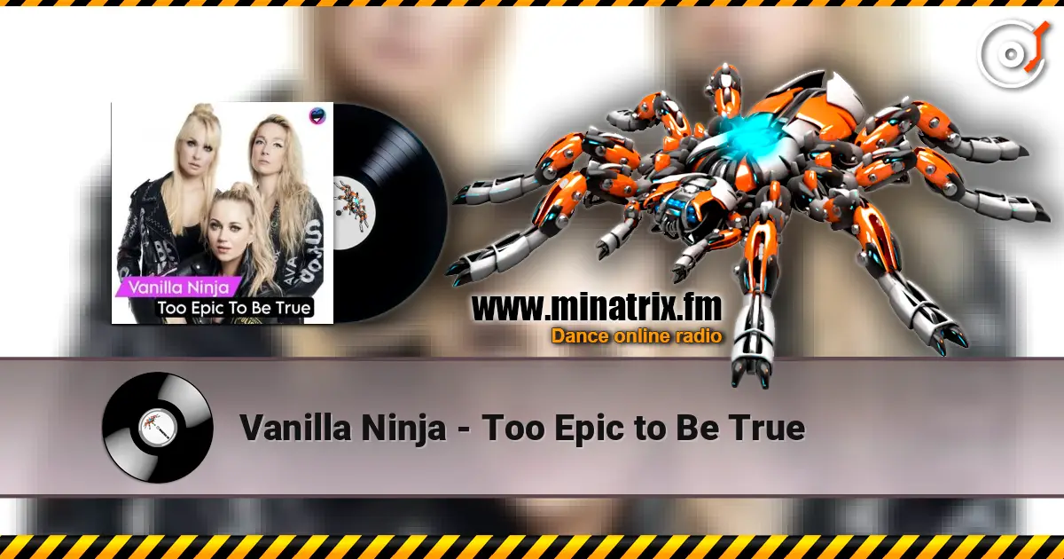 Vanilla Ninja - Too Epic to Be True listen online in high quality | Minatrix.FM