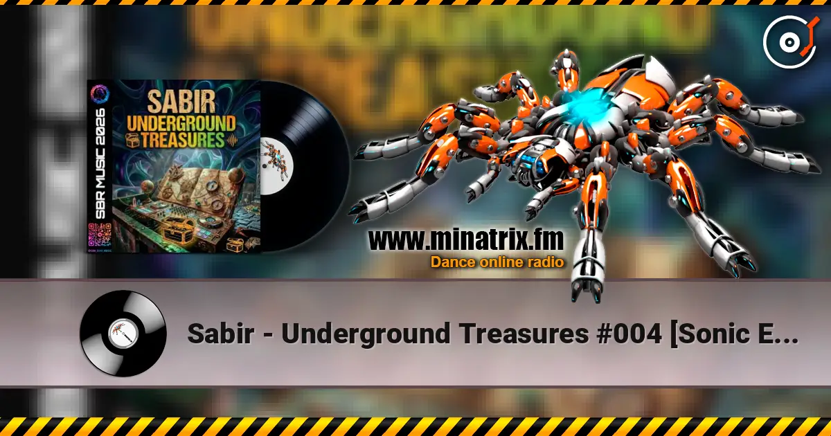 Sabir - Underground Treasures #004 [Sonic Expedition] listen online in high quality | Minatrix.FM