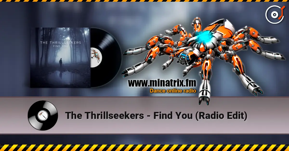 The Thrillseekers - Find You (Radio Edit) listen online in high quality | Minatrix.FM