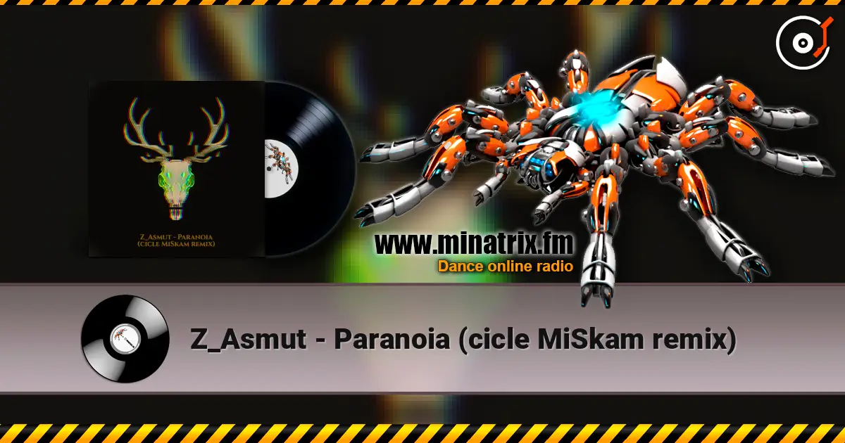 Z_Asmut - Paranoia (cicle MiSkam remix) listen online in high quality | Minatrix.FM