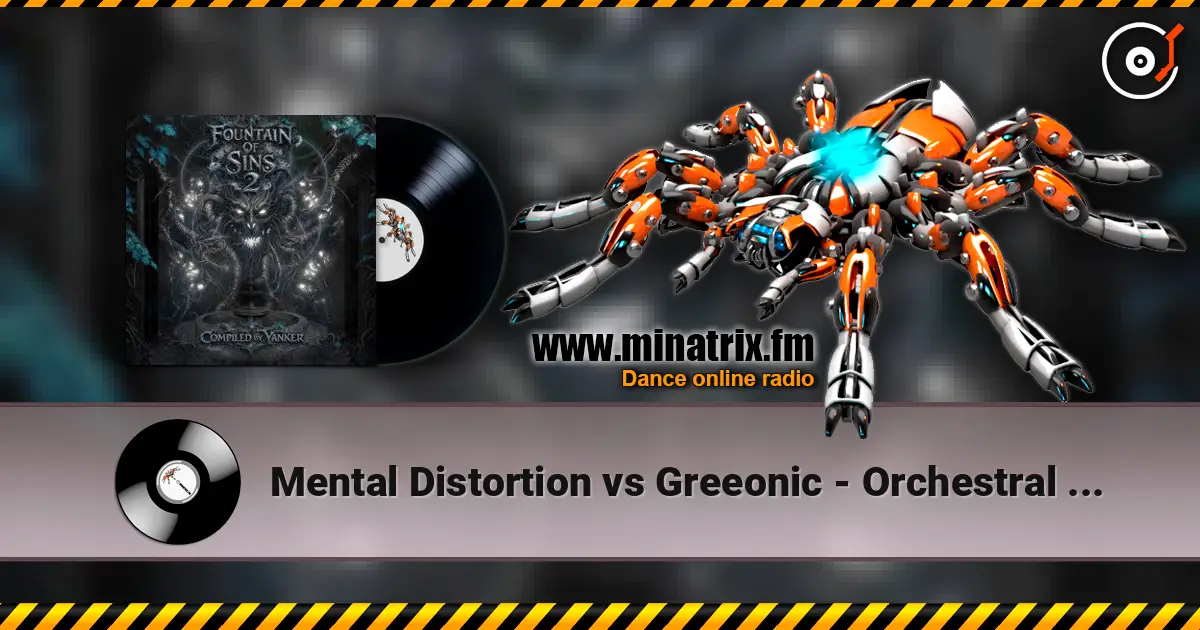 Mental Distortion vs Greeonic - Orchestral Autopsy listen online in high quality | Minatrix.FM