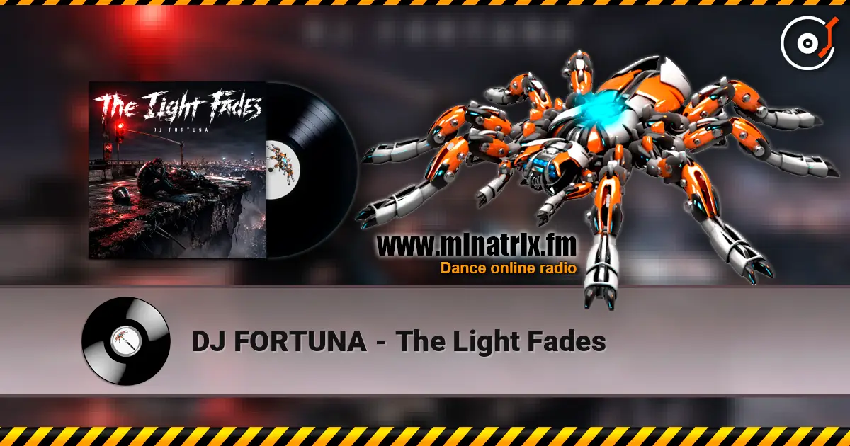 DJ FORTUNA - The Light Fades listen online in high quality | Minatrix.FM