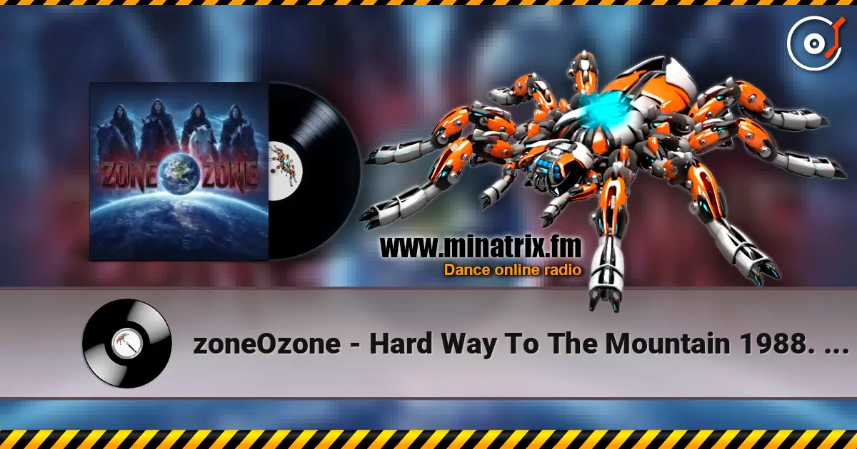 zoneOzone - Hard Way To The Mountain 1988. Remastered 2019 listen online in high quality | Minatrix.FM