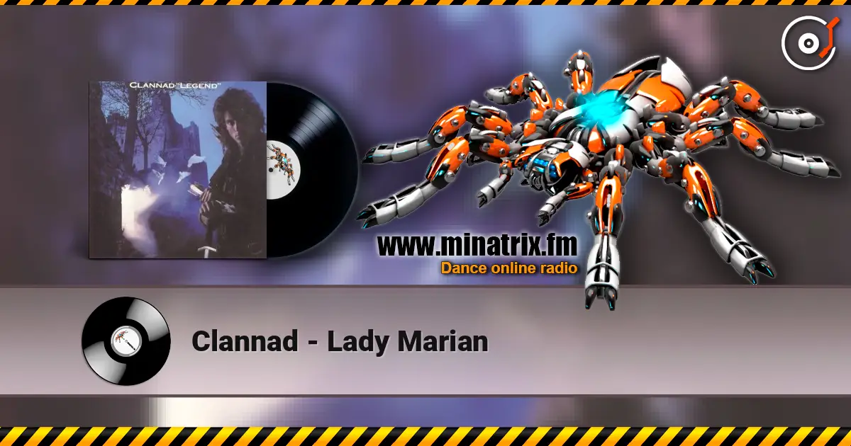 Clannad - Lady Marian listen online in high quality | Minatrix.FM